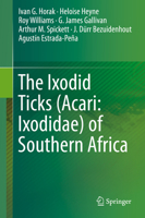 The Ixodid Ticks (Acari: Ixodidae) of Southern Africa 3319706403 Book Cover