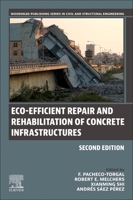 Eco-efficient Repair and Rehabilitation of Concrete Infrastructures 008102181X Book Cover