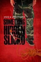 Something Hidden Slicko Ramboe Jr. 1644268396 Book Cover