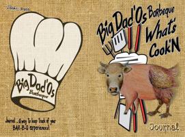Big Dad'Os Barbeque What's Cook'N Journal: Track All of Your BBQ Cookouts, with Lots of Note-Taking Space, and Doodle Too, with Some Fun Coloring Pages As Well 1969155086 Book Cover
