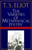 The Varieties of Metaphysical Poetry 0156002566 Book Cover
