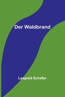 Der Waldbrand 1480286192 Book Cover