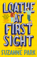 Loathe at First Sight 0062990691 Book Cover
