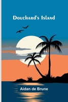 Douchard's Island 937459689X Book Cover