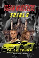 Dream Wanderers Trials 159095016X Book Cover