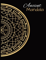 Ancient Mandala Coloring Book B0CFCX6WYV Book Cover