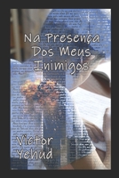 Na Presen�a DOS Meus Inimigos B09FSCK8V5 Book Cover