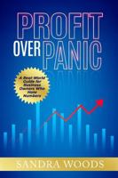 Profit Over Panic: A Real World Guide for Buisness Owners Who Hate Numbers 1923687026 Book Cover