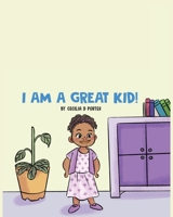 I AM A GREAT KID! B08PRQK6NR Book Cover