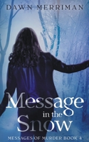 MESSAGE in the SNOW: A holiday psychic thriller mystery (Messages of Murder) B08RZBSD6T Book Cover