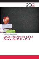 Estado del Arte de Tic en Educación 2011 - 2017 6202132876 Book Cover