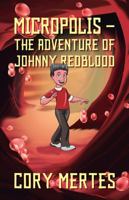 Micropolis - The Adventure of Johnny Redblood B0CWBTDTTT Book Cover