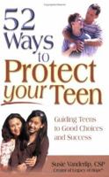52 Ways to Protect Your Teen 0974462497 Book Cover