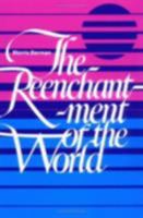 Reenchantment of the World 0553241710 Book Cover