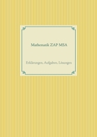 Mathematik ZAP MSA: Erklärungen, Aufgaben, Lösungen (German Edition) 375049441X Book Cover