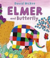 Elmer and the Butterfly 1467763268 Book Cover