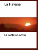 La Havane (Large Print Edition) 0559047223 Book Cover