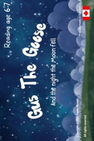 Gus the Goose: And the night the Moon fell B0F22DGKQD Book Cover