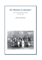 Ah! Monsieur est charentais !: Trois aventures d'Albert Tingaud, commissaire poète 2322250848 Book Cover