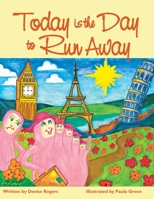 Today Is the Day to Run Away 0986716006 Book Cover