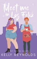Meet Me in Los Feliz B0BHMS257Y Book Cover