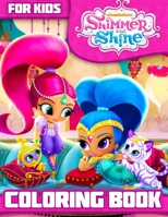 Shimmer and Shine Coloring Book: Great 24 Illustrations for Kids 1686467060 Book Cover