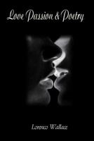 Love Passion & Poetry 1456420917 Book Cover