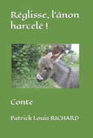 R�glisse, l'�non harcel� !: Conte 1707855110 Book Cover
