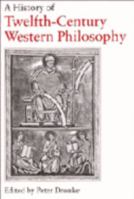 A History of Twelfth-Century Western Philosophy 0521429072 Book Cover