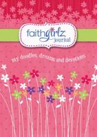 Faithgirlz Journal: My Doodles, Dreams, and Devotions 0310753724 Book Cover