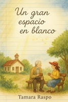 Un Gran Espacio En Blanco: Un libro infantil que enseñará a tus hijos el valor de la solidaridad B08D4H31S4 Book Cover