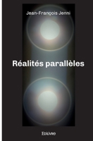 Réalités parallèles (French Edition) 2414498595 Book Cover