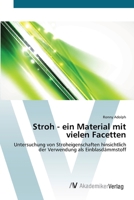 Stroh - Ein Material Mit Vielen Facetten 3639634802 Book Cover