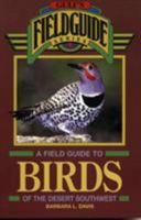 A Field Guide to Birds of the Desert Southwest (Gulf's Field Guide Series) 0884152782 Book Cover