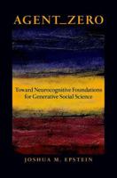 Agent_Zero: Toward Neurocognitive Foundations for Generative Social Science 0691158886 Book Cover