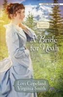 A Bride for Noah 0736953477 Book Cover