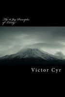 The 16 Joy Principles of Living!: (And Other Inspirational Writings: ) 1540391612 Book Cover