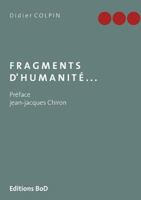 Fragments D'Humanite... (French Edition) 2322156191 Book Cover