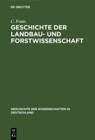 Geschichte der Landbau- und Forstwissenschaft (German Edition) 348672097X Book Cover
