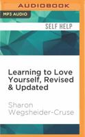 Learning to Love Yourself, Revised  Updated: Finding Your Self-Worth 1531812171 Book Cover