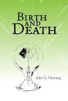 Birth and Death 055706399X Book Cover