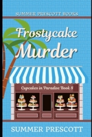 Frostycake Murder 1981713603 Book Cover