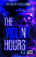 The Violent Hours 1763511804 Book Cover