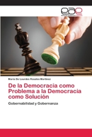de La Democracia Como Problema a la Democracia Como Solucion 3659069809 Book Cover