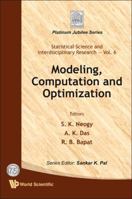 Modeling, Computation and Optimization (Statistical Science and Interdisciplinary Research) (Statistical Science and Interdisciplinary Research; Platinum Jubilee) 9814273503 Book Cover