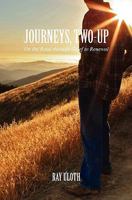 Journeys, Two-Up: On the Road Through Grief to Renewal 1452857954 Book Cover