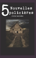 Nouvelles policières: LE CRIME, UN SOIR DE MATCH COMME TANT D'AUTRES, LE MAGICIEN AU CIGARE, L'EMPATHIE DU PARAPLUIE, LE REGARD DES AUTRES (French Edition) B0DR5VXLJJ Book Cover