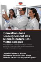 Innovation dans l'enseignement des sciences naturelles: méthodologies (French Edition) 620885086X Book Cover