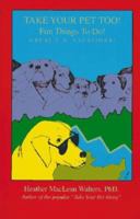 Take Your Pet Too 096489131X Book Cover