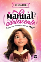 Manual da adolescente: Segredos para uma vida com propósito (Portuguese Edition) B0GLYH3W1R Book Cover